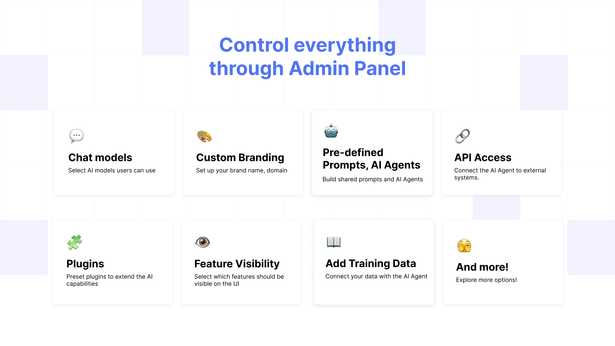 Customize and control everything with the Admin Panel